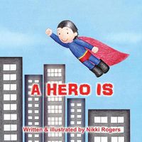 Cover image for A Hero Is