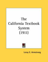 Cover image for The California Textbook System (1911)