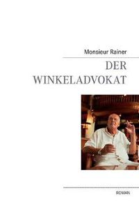 Cover image for Der Winkeladvokat: Roman