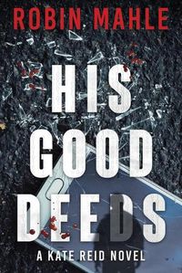 Cover image for His Good Deeds