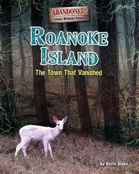 Cover image for Roanoke Island: The Town That Vanished!