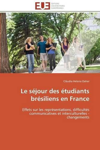 Cover image for Le S jour Des  tudiants Br siliens En France