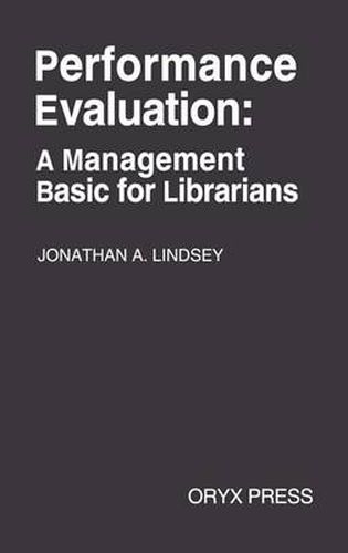 Cover image for Performance Evaluation: A Management Basic for Librarians