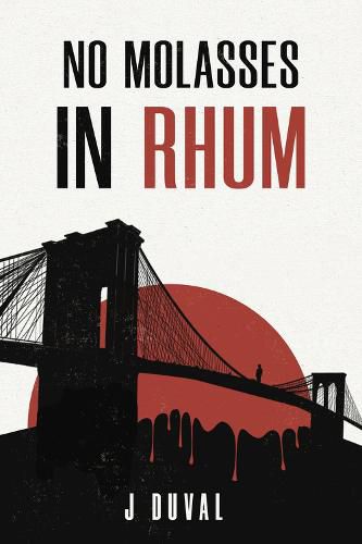 Cover image for No Molasses in Rhum