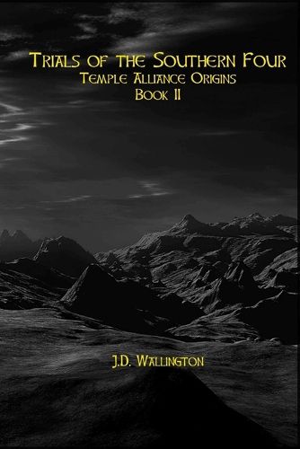 Cover image for Trials of the Sourthern Four (Temple Alliance Origins, Book II)
