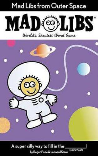 Mad Libs from Outer Space: World's Greatest Word Game
