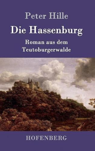 Die Hassenburg: Roman aus dem Teutoburgerwalde