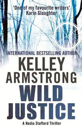 Cover image for Wild Justice: Book 3 in the Nadia Stafford Series
