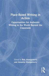 Cover image for Place-Based Writing in Action