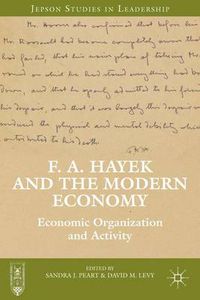 Cover image for F. A. Hayek and the Modern Economy: Economic Organization and Activity