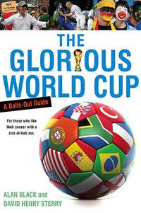 Cover image for The Glorious World Cup: A Fanatic's Guide