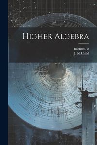 Cover image for Higher Algebra