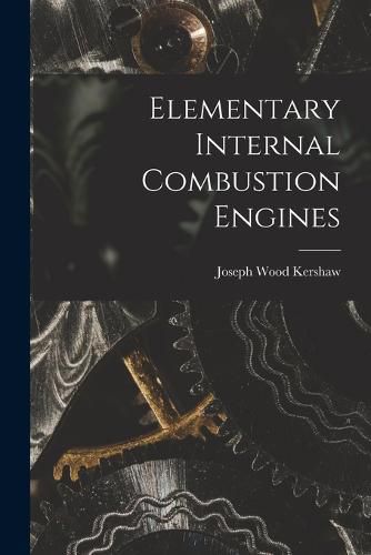 Elementary Internal Combustion Engines