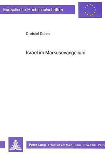 Cover image for Israel Im Markusevangelium