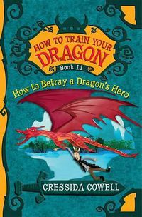 Cover image for How to Train Your Dragon: How to Betray a Dragon's Hero