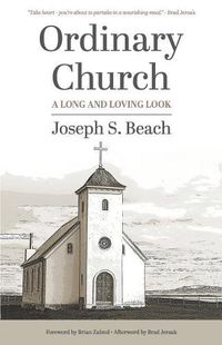 Cover image for Ordinary Church: A Long and Loving Look