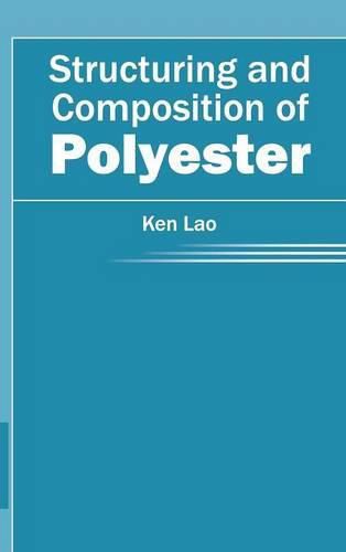 Cover image for Structuring and Composition of Polyester