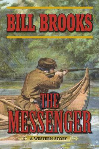 Cover image for The Messenger: A Western Story