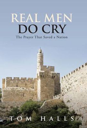 Cover image for Real Men Do Cry: The Prayer That Saved a Nation