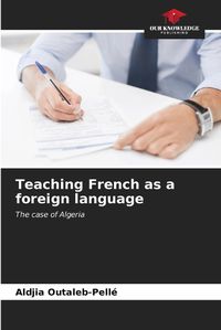 Cover image for Teaching French as a foreign language