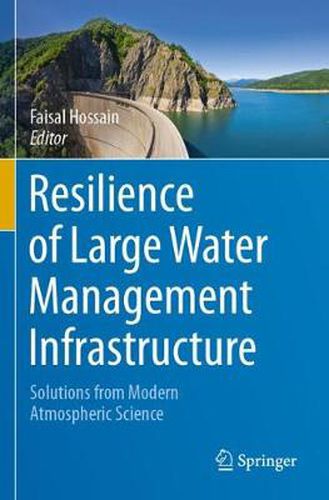 Cover image for Resilience of Large Water Management Infrastructure: Solutions from Modern Atmospheric Science