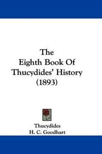 Cover image for The Eighth Book of Thucydides' History (1893)