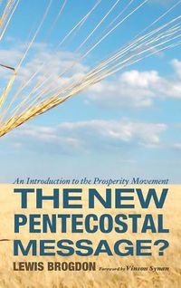 Cover image for The New Pentecostal Message?: An Introduction to the Prosperity Movement