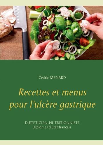 Recettes et menus pour l'ulcere gastrique