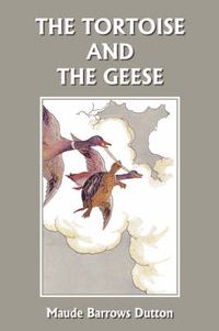 Cover image for The Tortoise and the Geese and Other Fables of Bidpai (Yesterday's Classics)