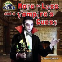 Cover image for More or Less and the Vampire's Guess