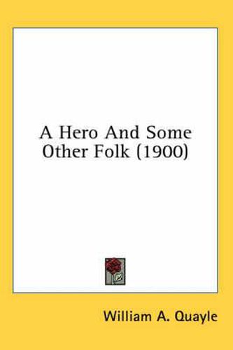 Cover image for A Hero and Some Other Folk (1900)