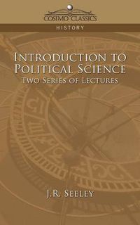 Cover image for Introduction to Political Science Two Series of Lectures