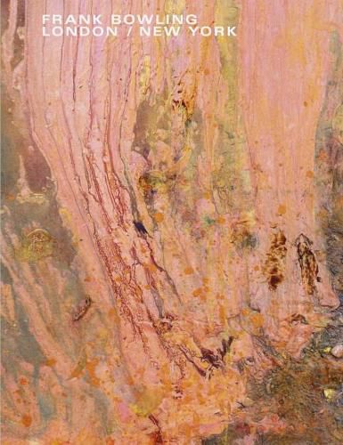 Cover image for Frank Bowling: London / New York