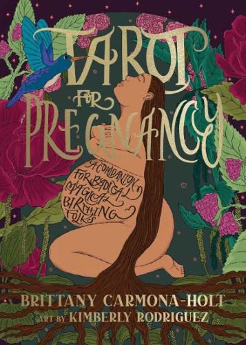 Cover image for Tarot for Pregnancy: A Companion for Radical Magical Birthing Folks