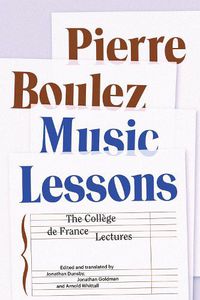 Cover image for Music Lessons: The College de France Lectures