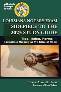 Cover image for Louisiana Notary Exam Sidepiece to the 2023 Study Guide