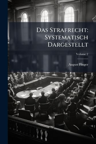 Cover image for Das Strafrecht: Systematisch Dargestellt, Volume 2