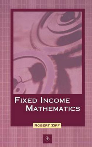 Cover image for Fixed Income Mathematics