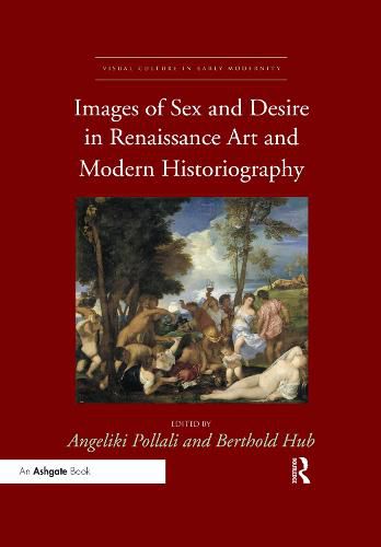 Cover image for Images of Sex and Desire in Renaissance Art and Modern Historiography