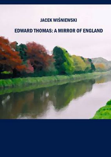 Edward Thomas: A Mirror of England