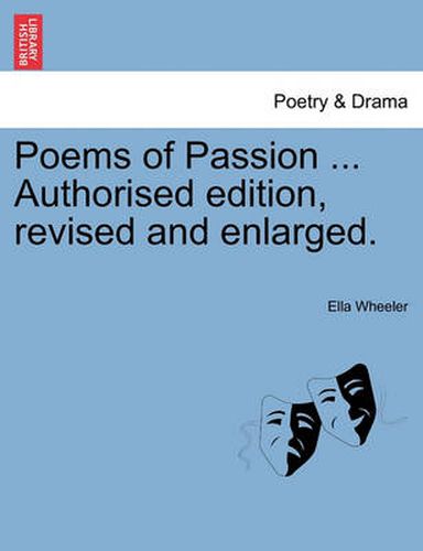 Cover image for Poems of Passion ... Authorised Edition, Revised and Enlarged.
