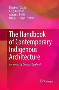 Cover image for The Handbook of Contemporary Indigenous Architecture