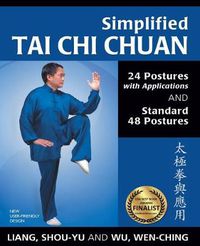 Cover image for Simplified Tai Chi Chuan: 24 Postures with Applications & Standard 48 Postures