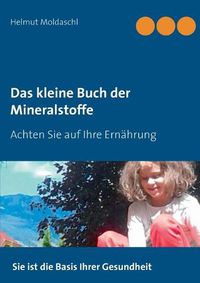 Cover image for Das kleine Buch der Mineralstoffe