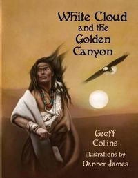 Cover image for White Cloud and the Golden Canyon