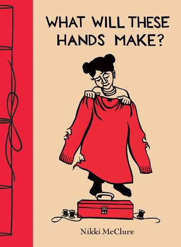 Cover image for What Will These Hands Make?