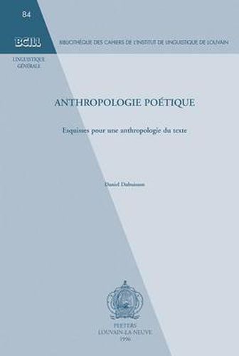 Cover image for Anthropologie Poetique: Esquisses Pour une Anthropologie du Texte