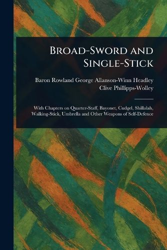 Broad-Sword and Single-Stick
