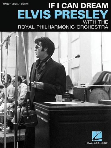 Elvis Presley - If I Can Dream: With the Royal Philharmonic Orchestra