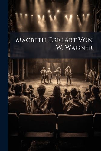 Cover image for Macbeth, Erklrt Von W. Wagner